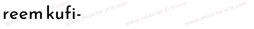reem kufi字体转换